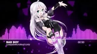 Nightcore Bad Boy 