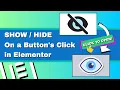How to Show Hide a Section On Button Click in Elementor and WordPress