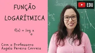 Função Logarítmica - Vivendo a Matemática - Professora Angela