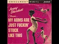 Jenny Stardust - My Arms Are Just F ckin Stuck Like This FULL SONG