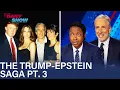 Download Lagu A Deep Dive Into Trump's History With Epstein Pt. 3 | The Daily Show