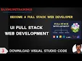 Day 3 UI Full Stack Full Stack Web Development Download Visual Studio Code