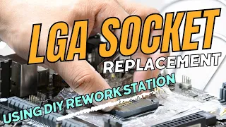 Replacing a Damaged CPU Socket on an LGA1151 micro-ATX Motherboard