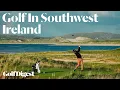 Golf In Southwest Ireland - Episode 1 Journeys With Matt Ginella Golf Digest