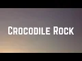 Lagu Elton John - Crocodile Rock (Lyrics)