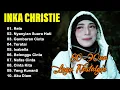 Download Lagu Kumpulan Lagu Terbaik Dari Inka Christie | Lagu Hits Kenangan Sepanjang Masa | Suara Emas Ratu Rock
