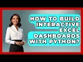 How To Build Interactive Excel Dashboards With Python - Python Code School