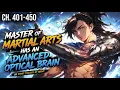 Chapter 401-450 Master Of Martial Arts Has An Advanced Optical Brain
