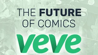 How VeVe Comics is saving the comic industry and making a killing while doing so!