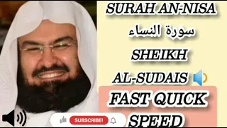 SURAH AN NISA Women BY SHEIKH AL SUDAIS FAST QUICK SPEED AUDIO Quran Audio Point 