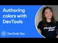 Authoring colors with DevTools