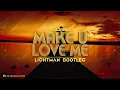 Tujamo -  Make U Love Me (Lightman Bootleg)