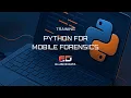 Elusive Data Python for Mobile Forensics Build Custom Tools Automate Data Parsing