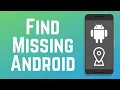 How to Find a Lost or Stolen Android Phone