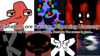 Russian Alphabet Lore Becoming Uncanny Versions 1 And 2 