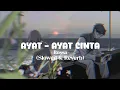 Lagu Ayat - Ayat Cinta - Rossa ( Slowed \u0026 Reverb) Lyrics