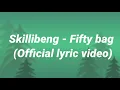 Skillibeng - Fifty bag  (Official lyric video)
