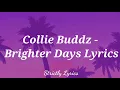 Collie Buddz - Brighter Days Lyrics