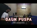 Download Lagu Crazy rasta - Daun Puspa (cover radiusskarasta)