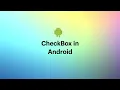CheckBox in Android Kotlin - 014