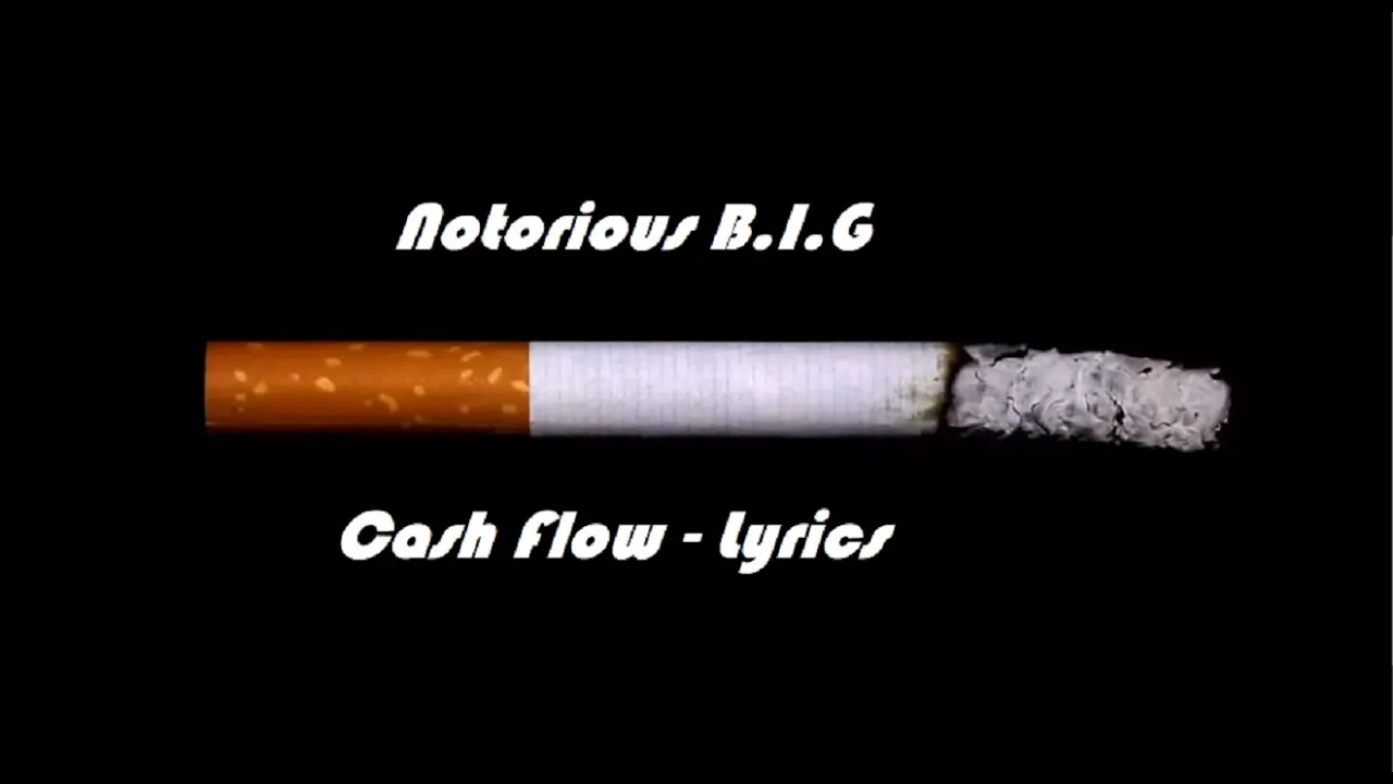 Notorious B.I.G - Cash Flow (lyrics)