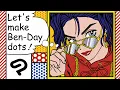 Let s make Ben-Day dots