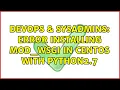 DevOps SysAdmins Error installing mod - wsgi in centos with python2 7 2 Solutions