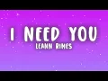 LeAnn Rimes - I Need You (Lyrics) "I need you like water like breath like rain"