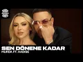 Download Lagu Murda ft. Hadise - Sen Dönene Kadar (prod. Spanker)