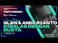 Download Lagu GLENN FREDLY - ANDI RIANTO - DIBALAS DENGAN DUSTA Cover by Ilwan