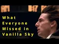 Download Lagu What Everyone Missed in Vanilla Sky