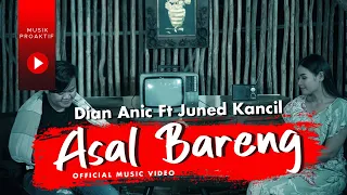 dian anic ft juned kancil asal bareng official music video 