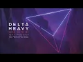 Delta Heavy - Here With Me ft. Modestep (The Prototypes Remix) (feat. Modestep) - Delta Heavy