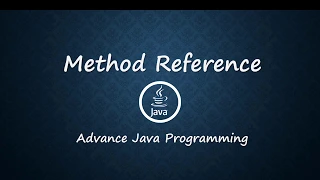 Method Reference Hands on - Advance Java Series 004