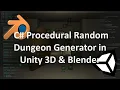 C Procedural Random Dungeon Generator in Unity 3D Blender Udemy Course Promo