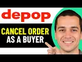 HOW TO CANCEL DEPOP ORDER AS A BUYER 2026 FULL GUIDE