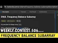 Frequency Balance Subarray LeetCode Weekly Contest 506 Problem 2