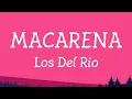 Download Lagu Macarena Los Del Rio Lyric Video