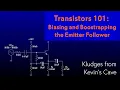 Transistors 101 ep6 Biasing and Bootstrapping