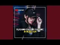 Download Lagu Dj Di Reject Kamu Calling Calling Remix