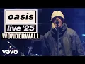 Download Lagu Oasis - Wonderwall (LIVE 25)