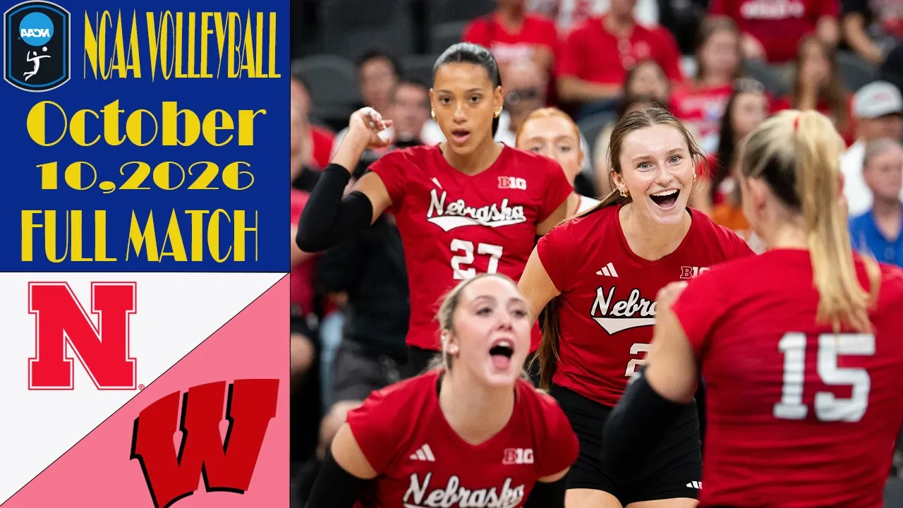 Nebraska vs. Wisconsin | FULL MATCH | October 10,2026 | Women's NCAA Volleyball 2026