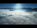 Lagu Surah At-Tahrim. Sheik Hani Ar-Rifai