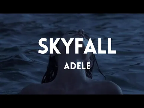 Download MP3 ADELE - Skyfall (lyrics)