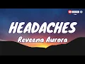 🎧 Raveena - Headaches |  Lyric video