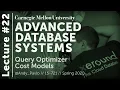 22 - Query Optimizer Cost Models CMU Databases Spring 2020