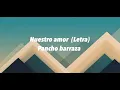 Pancho barraza -  nuestro amor