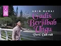 Download Lagu Aniq Muhai - Adik Berjilbab Ungu (VERSI DAKWAH)