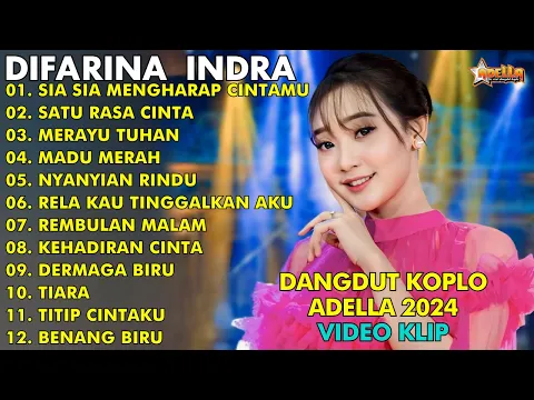 Download MP3 LAGU DANGDUT KOPLO | DIFARINA INDRA | SIA SIA MENGHARAP CINTAMU || HENNY ADELLA FULL ALBUM 2024