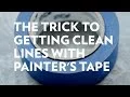 How to get clean lines with painter s tape